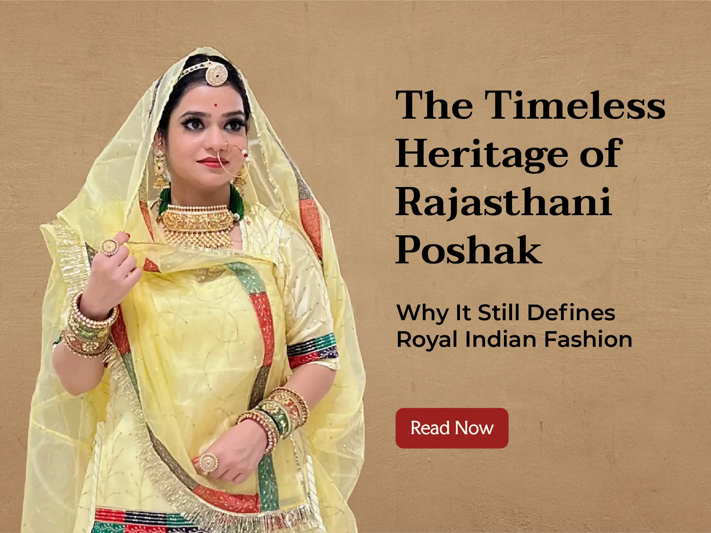 The Timeless Heritage of Rajasthani Poshak: Why It Still Defines Royal Indian Fashion