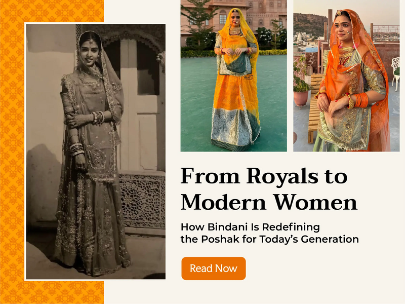 From Royals to Modern Women: How Bindani Is Redefining the Poshak for Today’s Generation